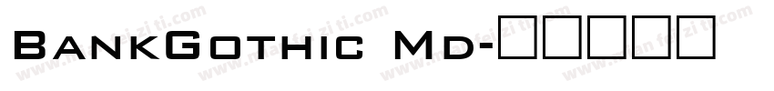 BankGothic Md字体转换